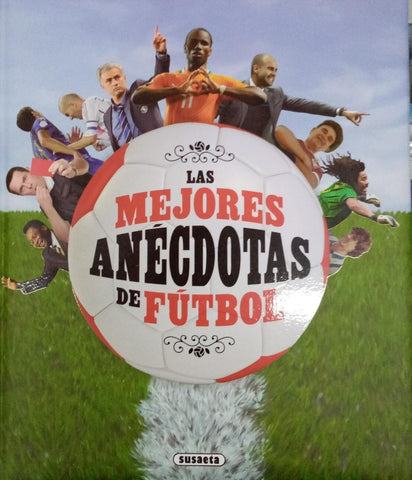 LAS MEJORES ANÉCDOTAS DE FÚTBOL
