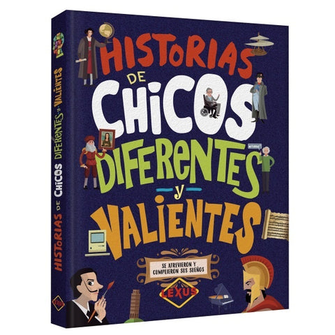 HISTORIAS DE CHICOS DIFERENTES Y VALIENTES