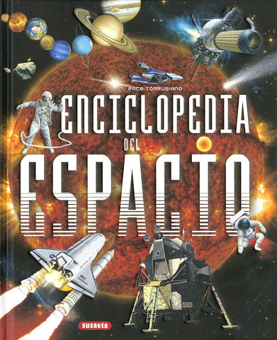 ENCICLOPEDIA DEL ESPACIO.. | PACO  TORRUBIANO