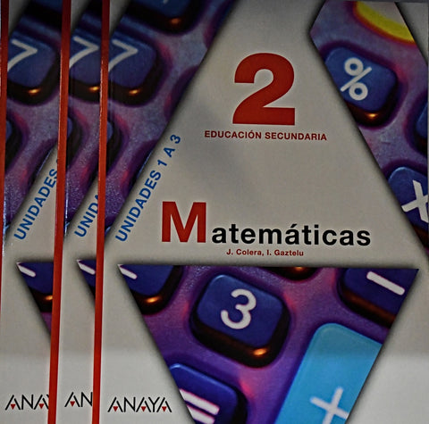 MATEMATICA 2 EDUCACION SECUNDARIA (3 TOMOS).. | J. Colera