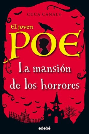 EL JOVEN POE ... LA MANSIÓN DE LOS HORRORES  | Cuca Canals