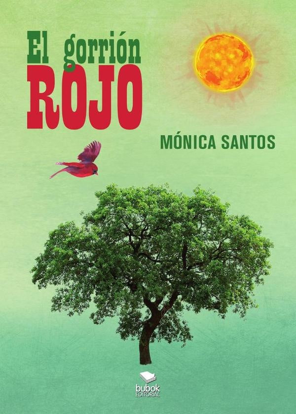 El gorrión rojo | Mónica Santos