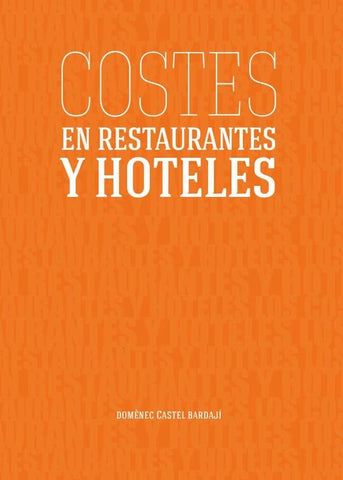 Costes en Restaurantes y Hoteles | Domènec Castel Bardají, Ricard Castel Puigvert...