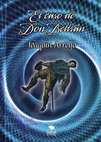 El caso de don beltrán  | Joaquín Pérez Arroyo
