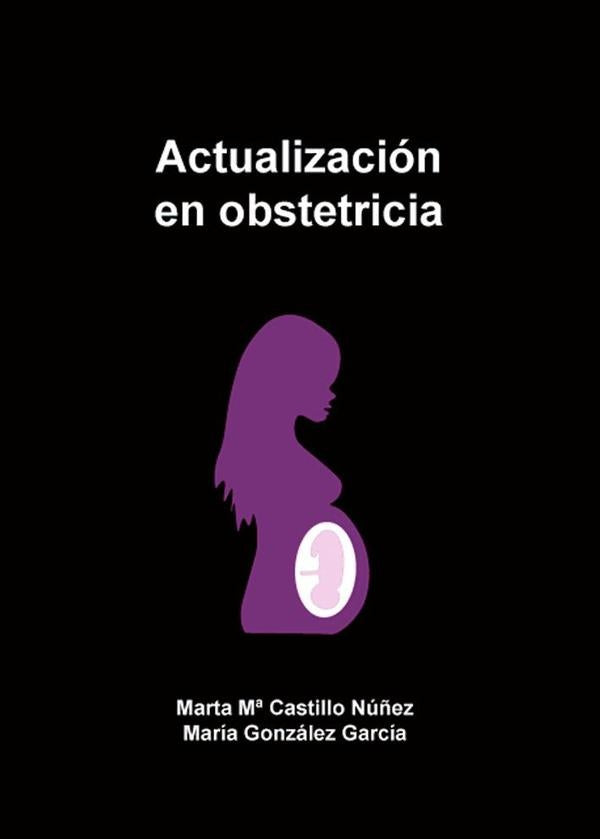 Actualización en obstetricia | Castillo Núñez, María González García