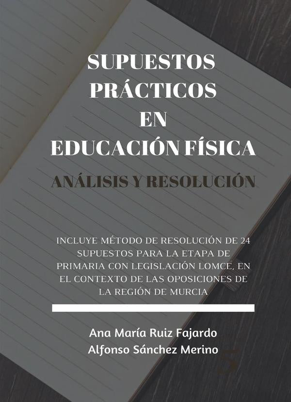 Supuestos prácticos en educación física. Análisis y resolución  | Merino, ANA MARÍA RUIZ FAJARDO y otros