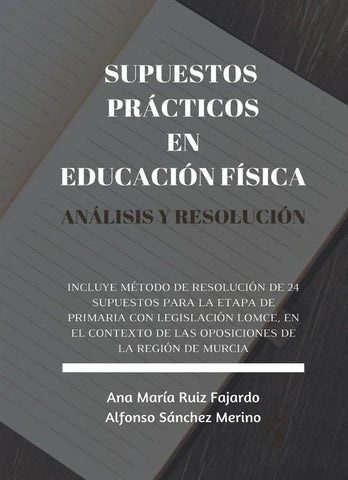 Supuestos prácticos en educación física. Análisis y resolución  | Merino, ANA MARÍA RUIZ FAJARDO y otros