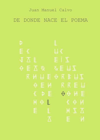 De donde nace el poema | Juan Manuel Calvo