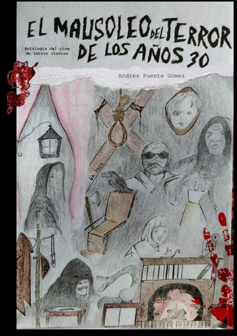El Mausoleo del Terror de los Años 30. Antología del Cine de Terror Clásico | Andrés Puente Gómez