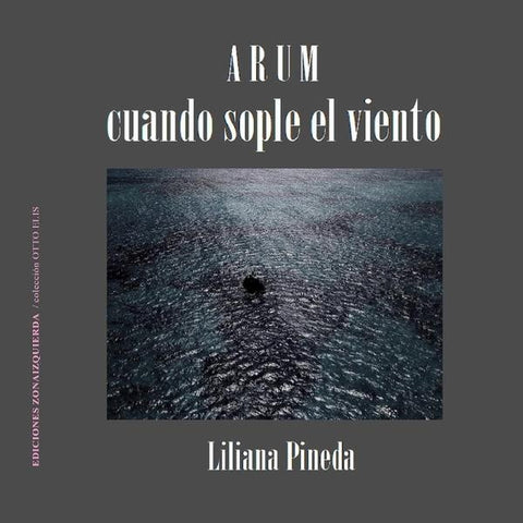 ARUM cuando sople el viento | LILIANA PINEDA