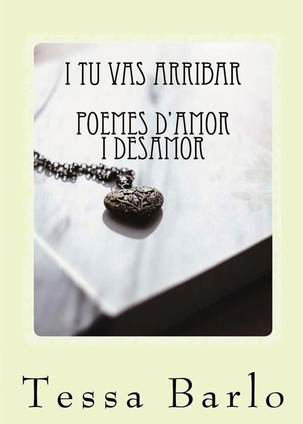 i tu vas arribar | Tessa Barlo