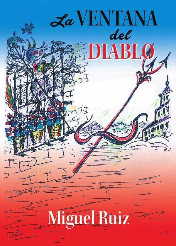 La ventana del diablo | Miguel Ruiz Campos
