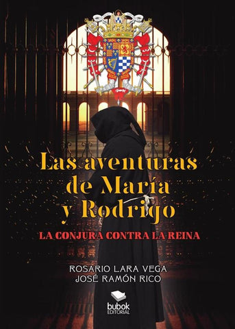 Las aventuras de maría y rodrigo: la conjura contra la reina  | Rosario Lara Vega, José Ramón Rico