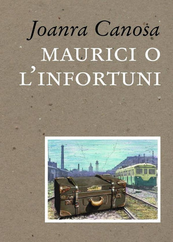 Maurici o l'infortuni  | Joanra Canosa