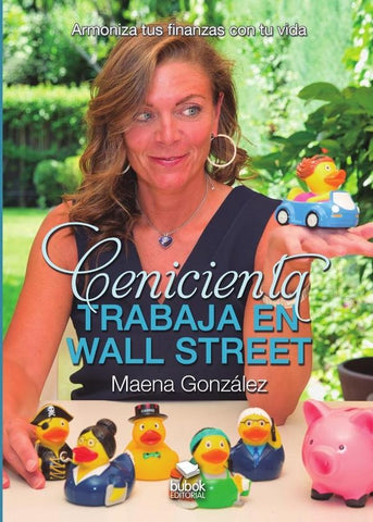 Cenicienta trabaja en Wall Street | Maena González