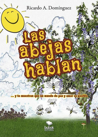 Las abejas hablan | Ricardo A. Domínguez