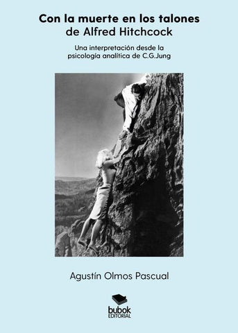 «Con la muerte en los talones», de Alfred Hitchcock. Una interpretación desde la psicología analític | Agustín Olmos