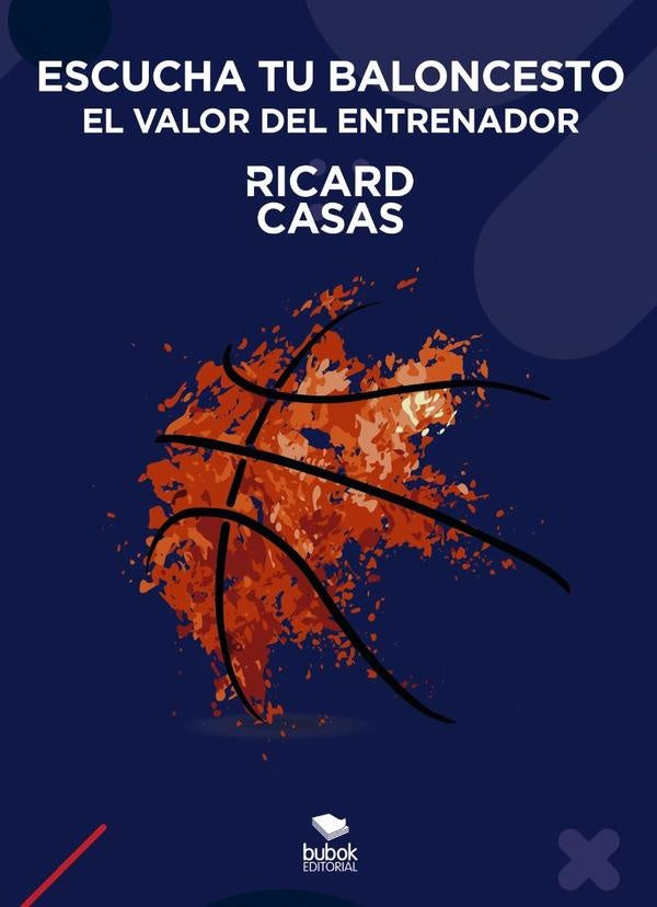 Escucha tu baloncesto: el valor del entrenador | Ricard Casas Gurt