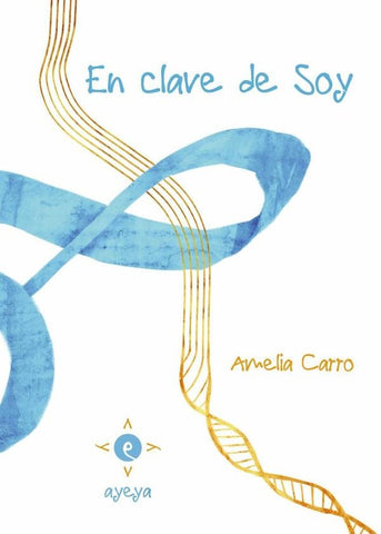 En clave de Soy | Amelia Carro Hevia
