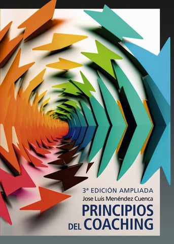 Principios del coaching - 3ra. edición ampliada | Jose Luis Menéndez Cuenca