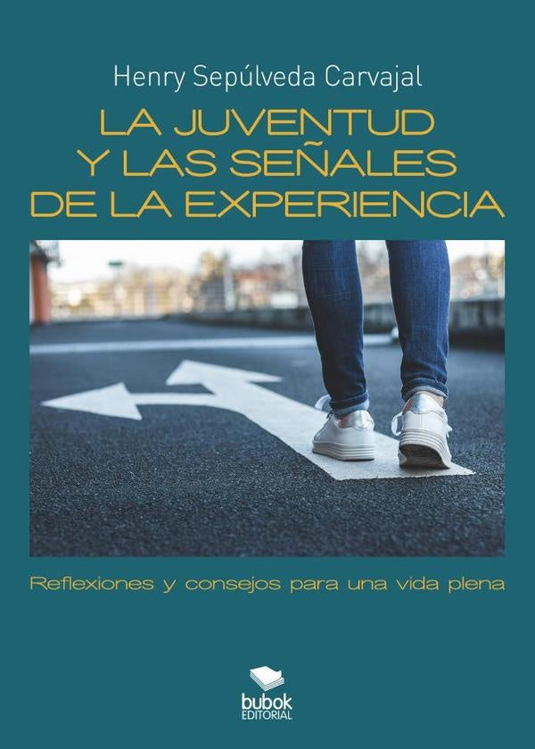 La juventud y las señales de la experiencia | Henry Sepúlveda C.
