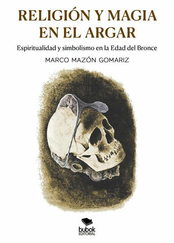 Religión y magia en El Argar | Marco Mazón Gomariz