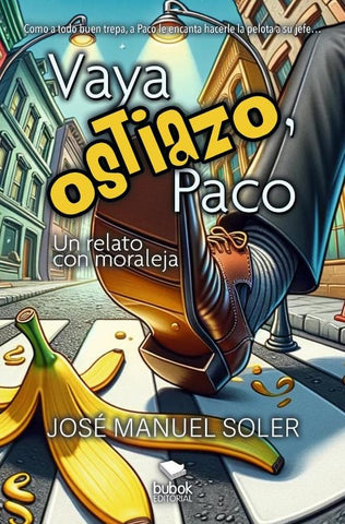 Vaya ostiazo, Paco | José Manuel Soler
