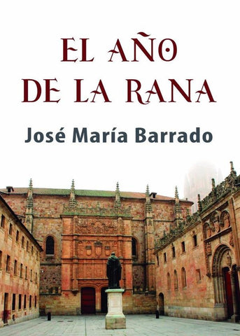 El año de la rana | José María  Barrado