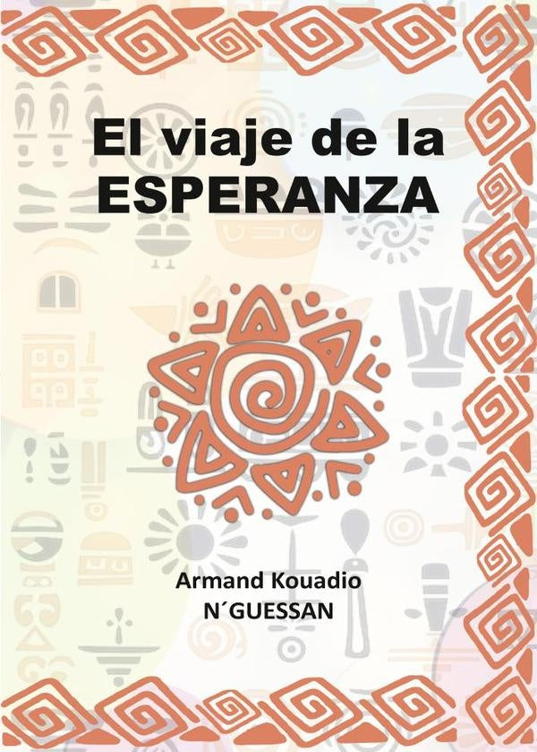 El viaje de la esperanza | Armand  Kouadio N'Guessan