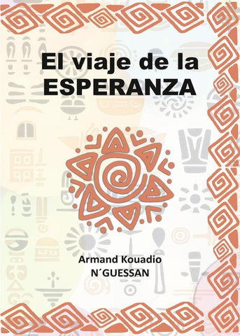 El viaje de la esperanza | Armand  Kouadio N'Guessan