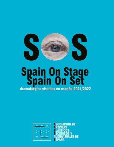 SOS. Spain on Stage: dramaturgias visuales en España 2021/2022 | ASOCIACION DE ARTISTAS PLAST.