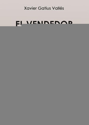 El vendedor superhéroe | Xavier Óscar Gatius Valles