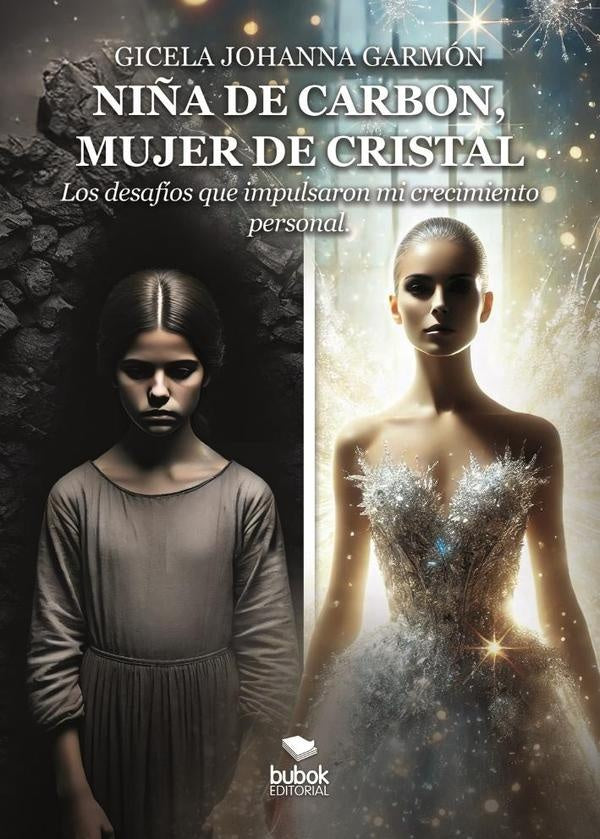 Niña de carbón, mujer de cristal | Gicela Johanna Garmón
