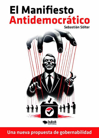 El manifiesto antidemocrático | Sebastián Sölter
