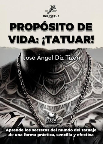 Propósito de vida: ¡tatuar!  | José Ángel Diz Tizón