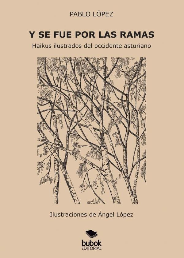 Y se fue por las ramas | Pablo López Camiña, Ángel López Vázquez