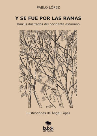 Y se fue por las ramas | Pablo López Camiña, Ángel López Vázquez