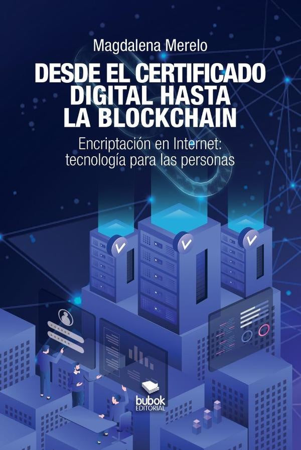 Desde el certificado digital hasta la blockchain | Magdalena Merelo