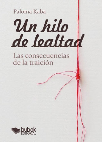 Un hilo de lealtad | Paloma Kaba