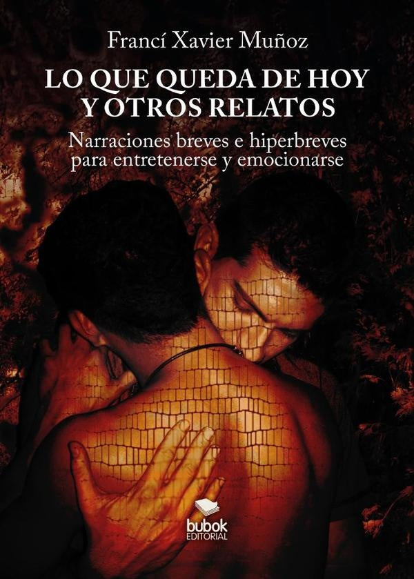 Lo que queda de hoy y otros relatos | Francí Xavier Muñoz