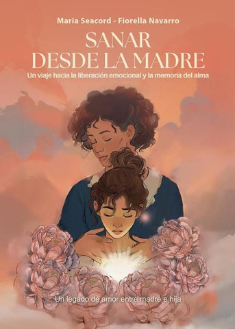 Sanar desde la Madre | Navarro, Seacord