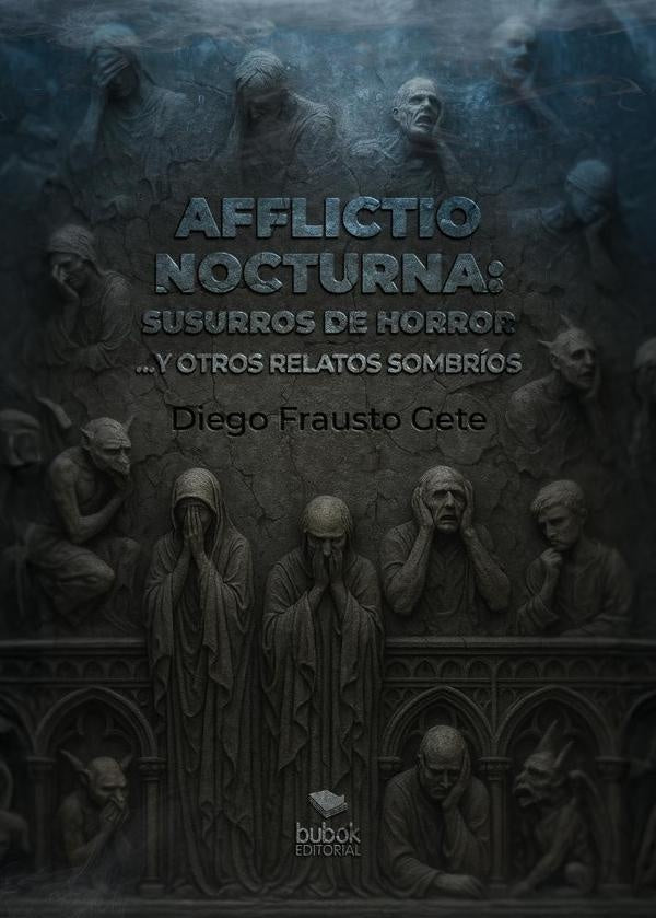 Afflictio nocturna: susurros de horror | Diego Frausto Gete