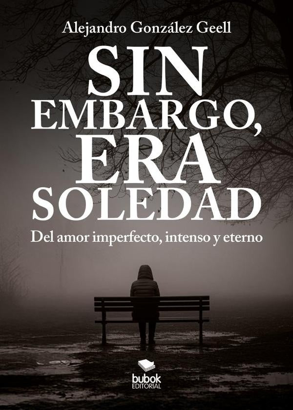 Sin embargo, era Soledad | Alejandro González Geell