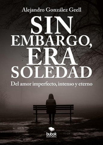 Sin embargo, era Soledad | Alejandro González Geell