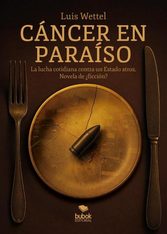 Cáncer en Paraíso | Luis Wettel