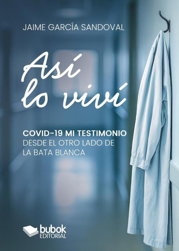 Así lo viví | Jaime García Sandoval