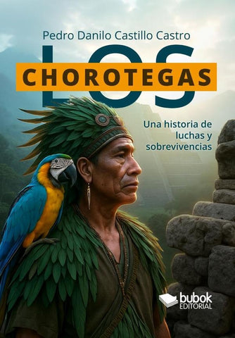 Los chorotegas | Pedro Danilo Castillo Castro
