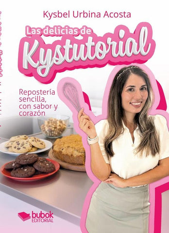 Las delicias de Kystutorial | Kysbel Urbina Acosta