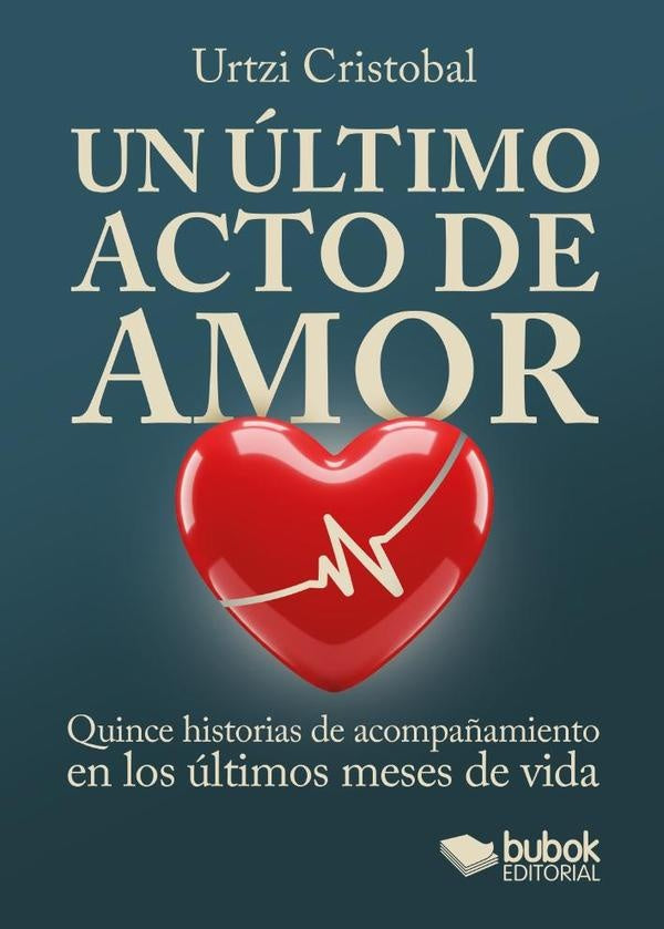 Un último acto de amor | Urtzi Cristobal