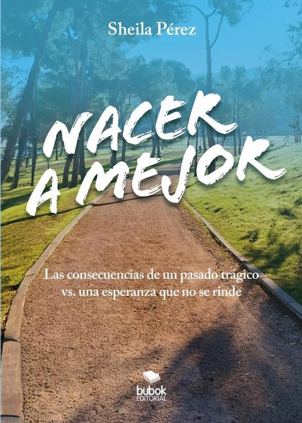 Nacer a mejor | Sheila Pérez
